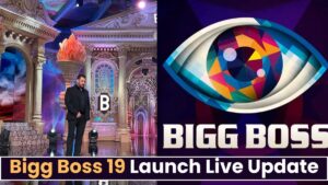 Bigg Boss 19 Launch Live Update