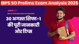 IBPS SO Prelims Exam Analysis 2025