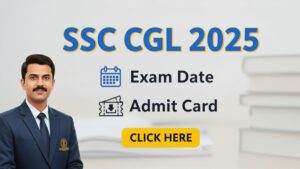 SSC CGL Exam Date Admit Card 2025